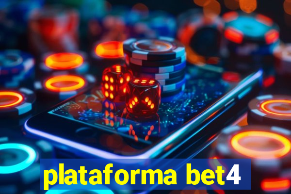 plataforma bet4